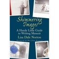 Shimmering Images: A Handy Little Guide to Writing Memoir