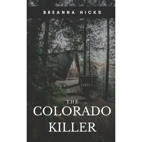 The Colorado Killer