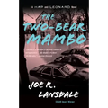 The Two-Bear Mambo: A Hap and Leonard Novel (3)