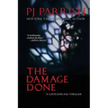 The Damage Done: A Louis Kincaid Thriller