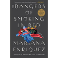 The Dangers of Smoking in Bed: Stories
