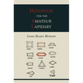 Handbook for the Amateur Lapidary