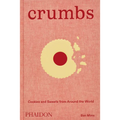 Crumbs: Cookies and Sweets from Around the World