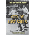 City of Lost Souls: A Jack Ford Shanghai Mystery