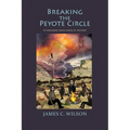 Breaking the Peyote Circle: A Fernando Lopez Santa Fe Mystery (Softcover)