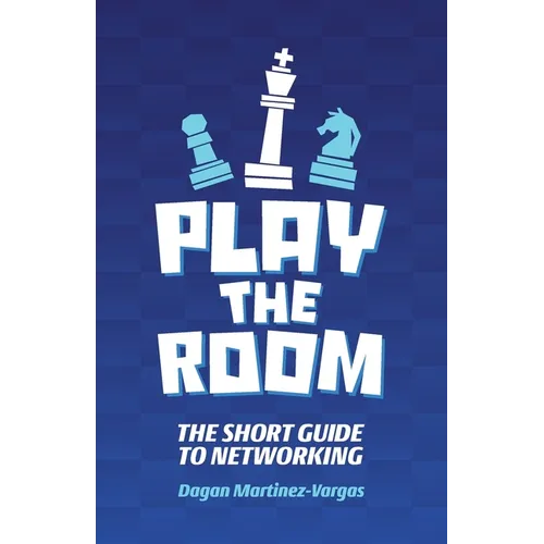 Play the Room: The Short Guide to Networking