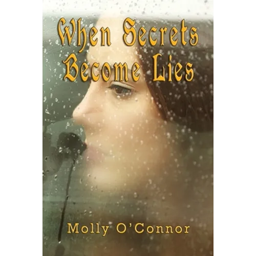 When Secrets become Lies