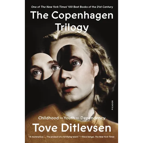 The Copenhagen Trilogy: Childhood; Youth; Dependency