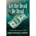 Let the Dead Be Dead