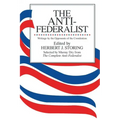 The Anti-Federalist: An Abridgment of The Complete Anti-Federalist