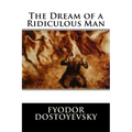 The Dream of a Ridiculous Man