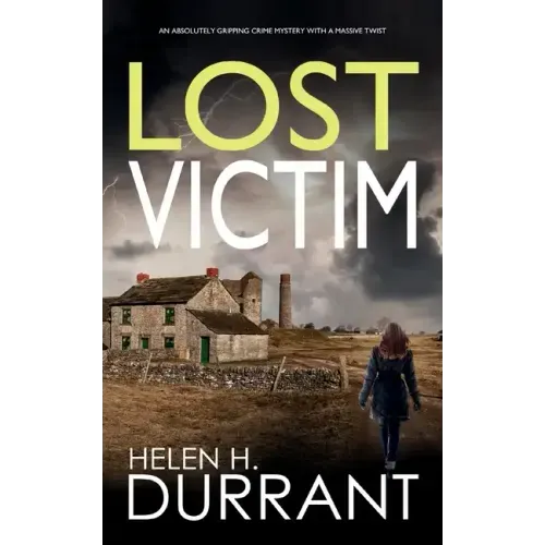 LOST VICTIM an absolutely gripping crime mystery with a massive twist