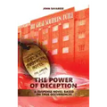 The Power of Deception: A suspense novel based on true occurrences