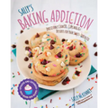 Sally's Baking Addiction: Irresistible Cookies, Cupcakes, and Desserts for Your Sweet-Tooth Fix