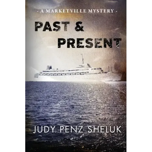 Past & Present: A Marketville Mystery