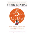 The 5am Club: Own Your Morning. Elevate Your Life.