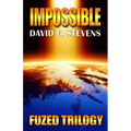 Impossible: Fuzed Trilogy Book 3