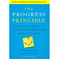 The Progress Principle: Using Small Wins to Ignite Joy, Engagement, and Creativity at Work