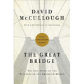 The Great Bridge: The Epic Story of the Building of the Brooklyn Bridge
