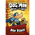 Dog Man: Brawl of the Wild: A Graphic Novel (Dog Man #6): From the Creator of Captain Underpants: Volume 6