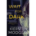 Wait for Dark