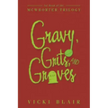 Gravy, Grits, and Graves: 1St Book of the Mcwhorter Trilogy