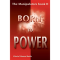 Born to Power
