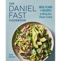 The Daniel Fast Cookbook: Meal Plans and Recipes to Bring You Closer to God
