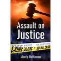Assault on Justice