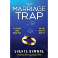 The Marriage Trap: A completely addictive psychological thriller