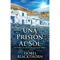 Una Prisión Al Sol