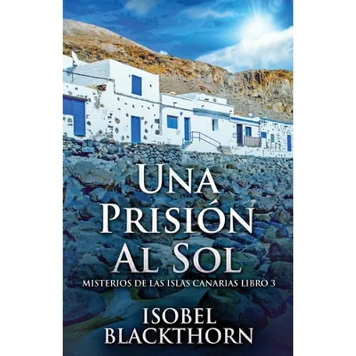 Una Prisión Al Sol