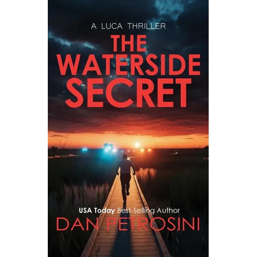 The Waterside Secret: A Luca Thriller