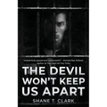 The Devil Won't Keep US Apart