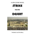 STRIKE from the DESERT: A Jon Levine Novel