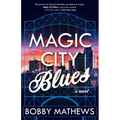 Magic City Blues