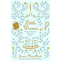 Little Women (150th Anniversary Edition)