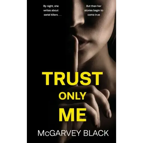 TRUST ONLY ME an unputdownable psychological thriller with a breathtaking twist