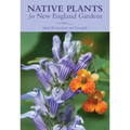 Native Plants for New England Gardens