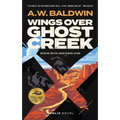 Wings Over Ghost Creek