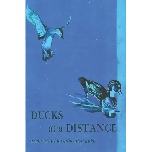 Ducks at a Distance: A Waterfowl Identification Guide