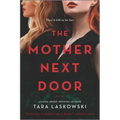 The Mother Next Door: A Novel of Suspense
