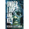Under Lock and Key: The Experiment
