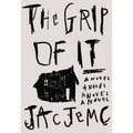 The Grip of It