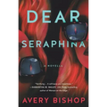 Dear Seraphina: A Novella
