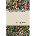Projection of the Astral Body