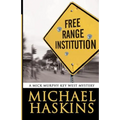 Free Range Institution: A Mick Murphy Key West Mystery