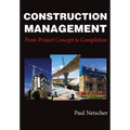 Construction Management: From Project Concept to Completion
