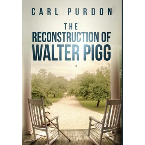 The Reconstruction Of Walter Pigg