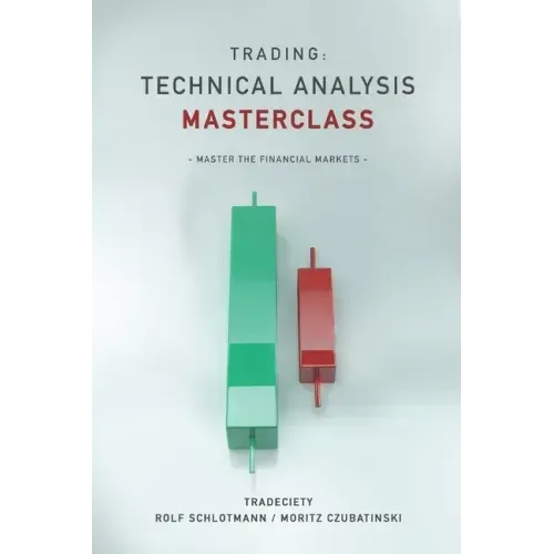 Trading: Technical Analysis Masterclass: Master the financial markets